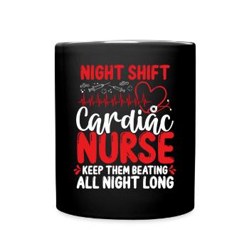 Night Shift Worker Cardiac Nurse Nursing - Tasse einfarbig - Schwarz - Vorne