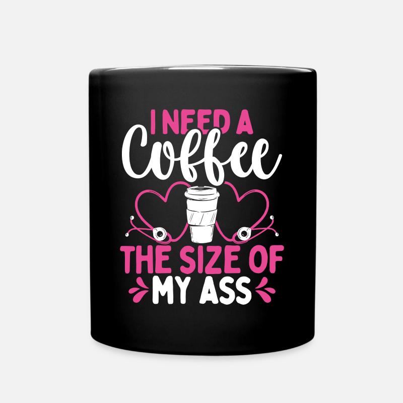 RN CNA Coffee the size my Ass Night Shift Nurse - Full Colour Mug - black