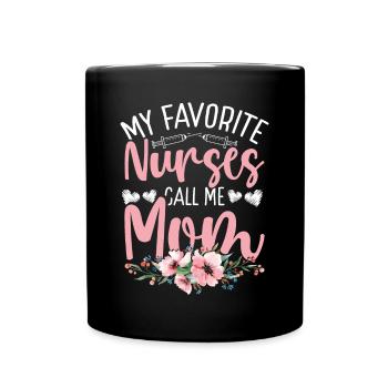 Nurse Work Mom Nursing Mothers Day Nurses - Full Colour Mug - black - Front