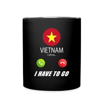 Vietnam ruft an Lusiger Flaggen Spruch - Tasse einfarbig - Schwarz - Vorne