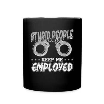 Stupid People Keep Me Busy - Full Colour Mug - black - Front
