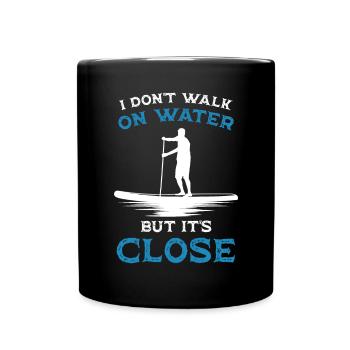 Ich gehe nicht auf dem Wasser / Paddelboard, SUP - Tasse einfarbig - Schwarz - Vorne