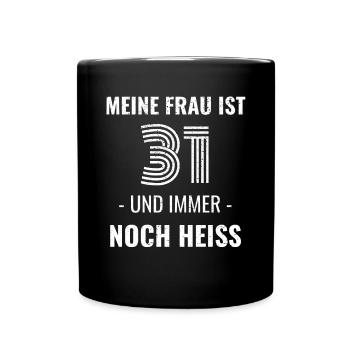 31 Jahre Geburtstag Ehefrau Geschenk - Tasse einfarbig - Schwarz - Vorne
