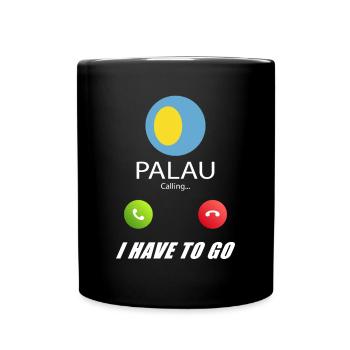 Palau ruft an Lusiger Flaggen Spruch - Tasse einfarbig - Schwarz - Vorne