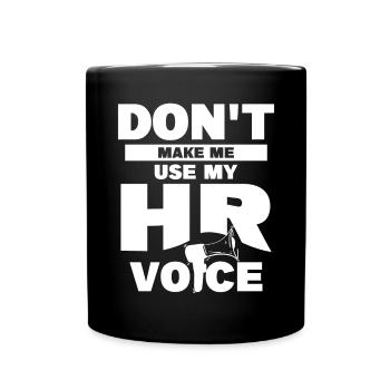 Ne me faites pas utiliser ma voix RH Ressources humaines - Mug uni - noir - Devant