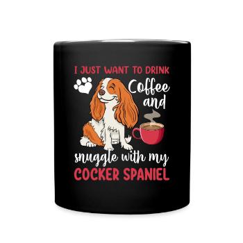 Drink Coffee Cuddle With Cocker Spaniel - Full Colour Mug - black - Front
