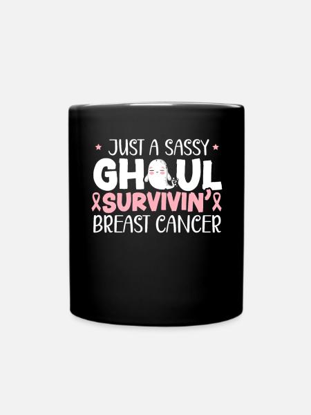 Nur ein frecher Ghul Survivin 'Brustkrebs - Tasse einfarbig - Schwarz