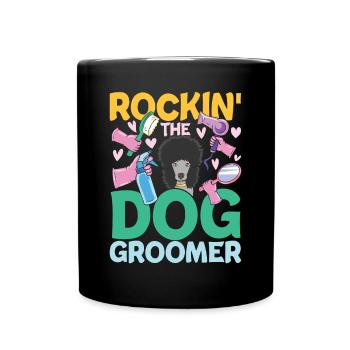 Rockin The Dog Groomer für einen Hundfriseur - Tasse einfarbig - Schwarz - Vorne