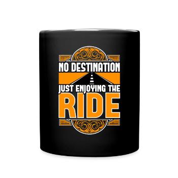 Motorbike No Destination Just Enjoying The Ride - Full Colour Mug - black - Front