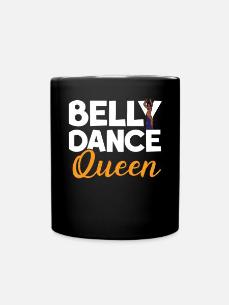 Bauchtanz Königin Bauchtanz Tanz Tanz Bauchtänzerin - Tasse einfarbig - Schwarz