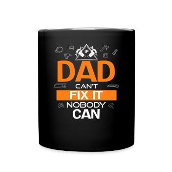 If Dad Can't Fix It Nobody Can Gift Dad Craftsman - Mug uni - noir - Devant