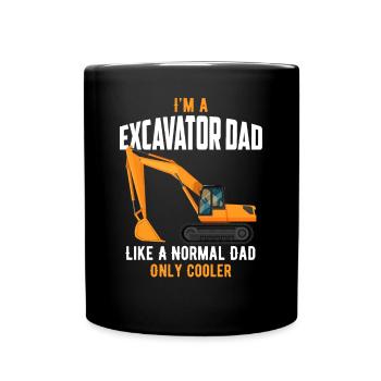 I'm A Excavator Dad Like A Normal Dad - Mug uni - noir - Devant
