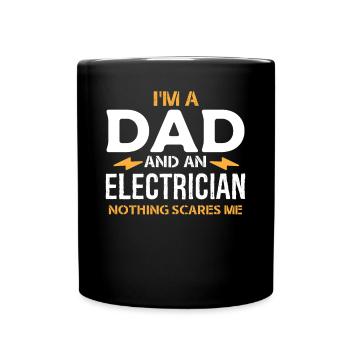 I'm A Dad And An Electrician Nothing Scares Me - Mug uni - noir - Devant