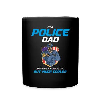 I'm A Police Dad Just Like A Normal Dad - Full Colour Mug - black - Front