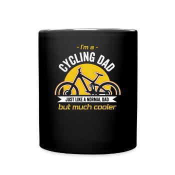 I'm A Cycling Dad Just Like A Normal Dad But - Full Colour Mug - black - Front