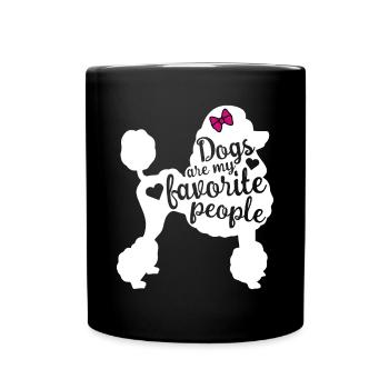 Pudel Hunde Sind Lieblingsmenschen Lustige - Tasse einfarbig - Schwarz - Vorne