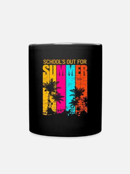 Schools Out For Summer Ferien Letzter Schultag - Tasse einfarbig - Schwarz