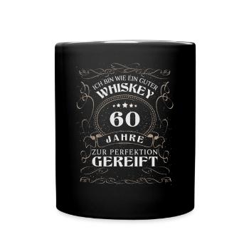 Whisky 60. Geburtstag 60 Jahre Sprüche bin wie - Tasse einfarbig - Schwarz - Vorne