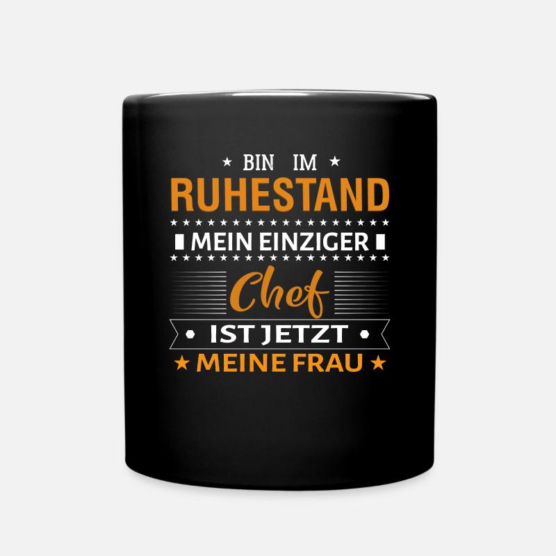 Frau Chef Mann Ruhestand - Rente - Rentner - Tasse einfarbig - Schwarz