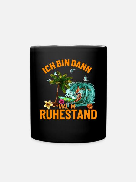 Im Ruhestand - Tasse einfarbig - Schwarz