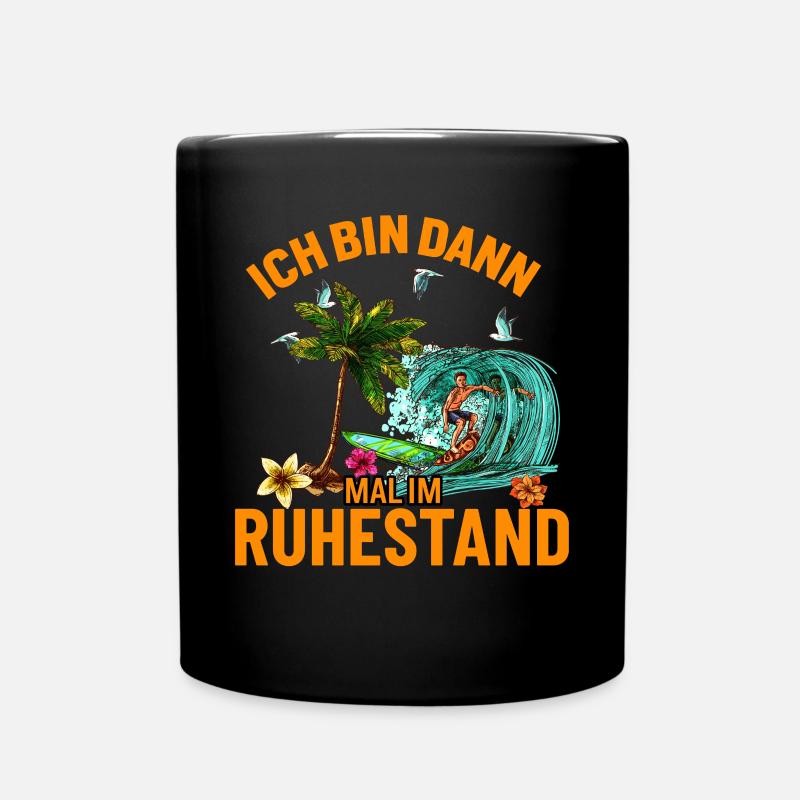 Im Ruhestand - Tasse einfarbig - Schwarz