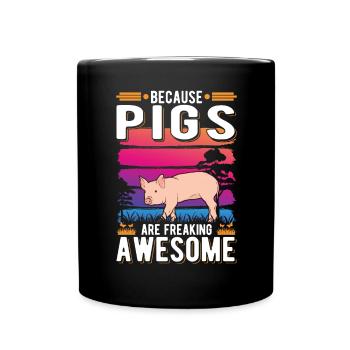 Because Pigs are freaking awesome Schweine - Tasse einfarbig - Schwarz - Vorne
