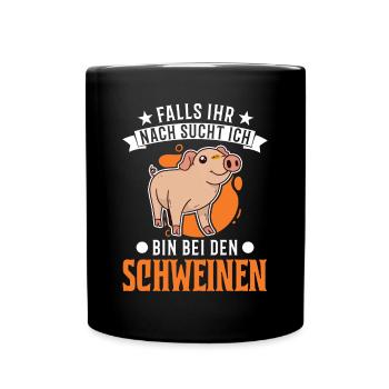 Falls ihr nach sucht ich Bin bei den Schweinen - Tasse einfarbig - Schwarz - Vorne