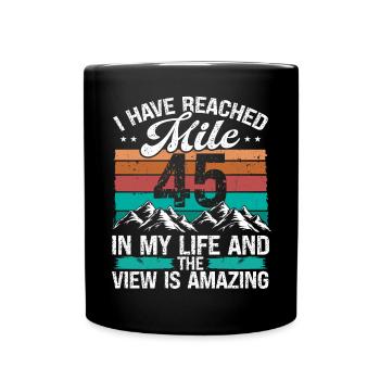 45 Year Old Hiker Mountains Hiking 45 Birthday - Tasse einfarbig - Schwarz - Vorne