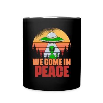 We Come In Peace Lustiges außerirdisches Leben für - Tasse einfarbig - Schwarz - Vorne