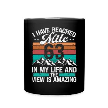 63 Year Old Hiker Mountains Hiking 63 Birthday - Tasse einfarbig - Schwarz - Vorne