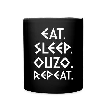 Eat Sleep Ouzo Repeat - Tasse einfarbig - Schwarz - Vorne
