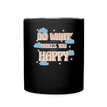 Faites ce qui vous rend heureux La vie Stars Clouds - Mug uni - noir - Devant