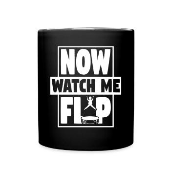Watch me Flip Trampoline Trampolining - Full Colour Mug - black - Front