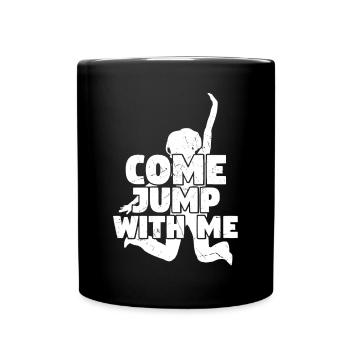 Jump With Me Trampoline Trampolining - Full Colour Mug - black - Front