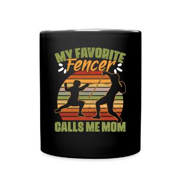 My favorite funny fencing humor for a - Full Colour Mug - black - Front