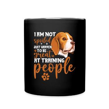 Beagle Ich Bin Nicht Verwöhnt Lustige Hundehalter - Tasse einfarbig - Schwarz - Vorne