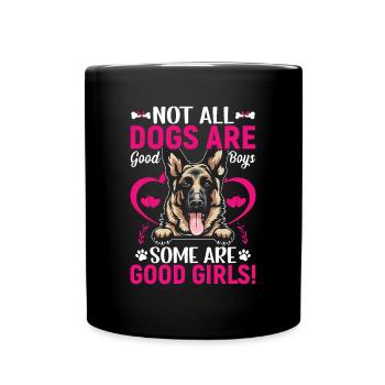 German Shepherd Some are good girls - Full Colour Mug - black - Front