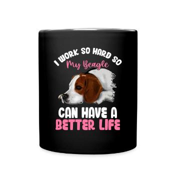 Arbeite So Hart Für Meinen Beagle Lustige - Tasse einfarbig - Schwarz - Vorne