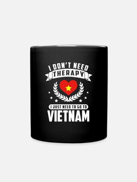 Je n’ai pas besoin de thérapie, j’ai juste besoin d’aller au Vietnam - Mug uni - noir