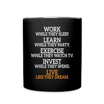 Work While They Sleep Saying Entrepreneur Success - Full Colour Mug - black - Front
