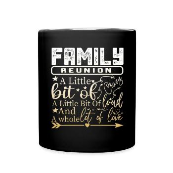 Family Reunion A Little Bit Crazy - Full Colour Mug - black - Front