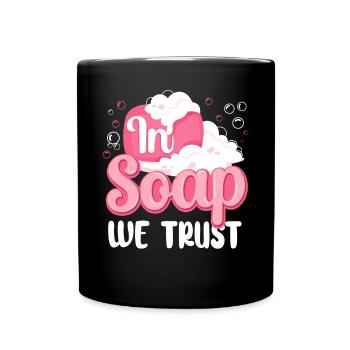 Soap Making Crafting In Soap We - Tasse einfarbig - Schwarz - Vorne