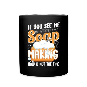 Fabrication de savon si vous me voyez - Mug uni - noir - Devant