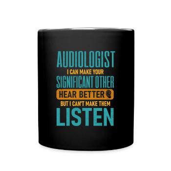 Pediatric Audiologist Audiology Funny - Full Colour Mug - black - Front