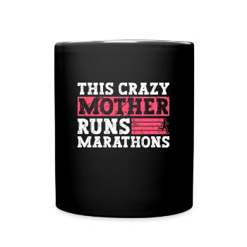 Cette mère folle court le marathon - Mug uni - noir - Devant