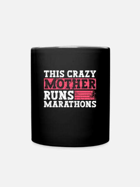 This crazy mother runs marathon - Full Colour Mug - black