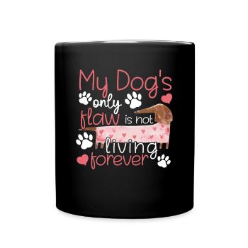 Dachshund's Only Flaw Of Dog Funny Graphics - Full Colour Mug - black - Front