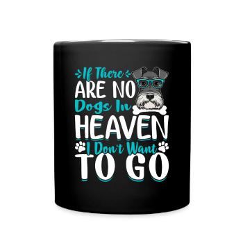 Schnauzer miniature quand pas de chiens au paradis drôle - Mug uni - noir - Devant