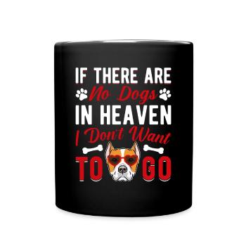 Staffordshire Terrier quand pas de chiens au paradis - Mug uni - noir - Devant