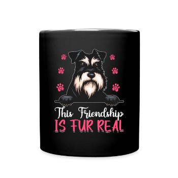 Zwergschnauzer Freundschaft Ist Fell Echt Lustige - Tasse einfarbig - Schwarz - Vorne